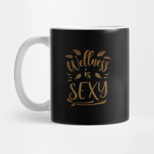 Wellness Is Sexy, Abundant life Mug